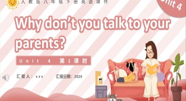 人教版八年级英语下册Why don’t you talk to your parents第1课时课件PPT模板